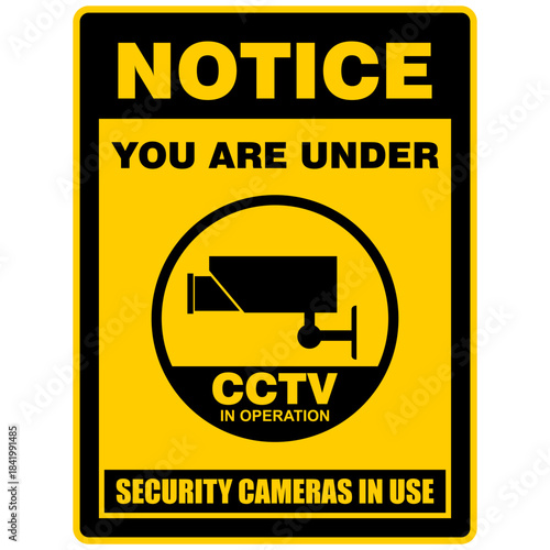 Notice, You are under CCTV, sign and sticker vector