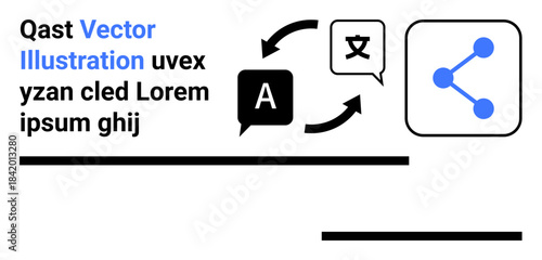 Language learning, globalization, communication, translation, digital sharing, technology. Arrows connect speech bubbles with text and a sharing icon. Language translation and communication concept