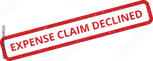 Grungy red rubber stamp illustration indicating an expense claim has been officially declined for processing