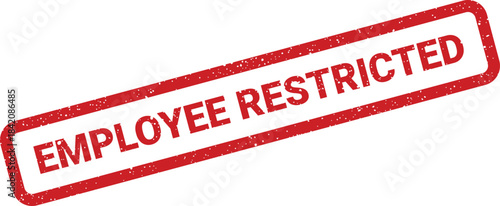 Official red distressed stamp marking an area or access as restricted for employees
