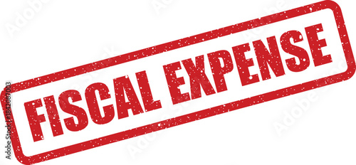Prominent red grunge stamp with FISCAL EXPENSE text for financial tracking and record keeping