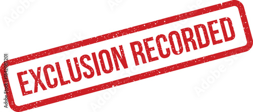 Rectangular grunge rubber stamp vector displaying the EXCLUSION RECORDED phrase with an authentic textured appearance