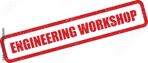 Red distressed stamp indicating an engineering workshop event or a specialized training session notice