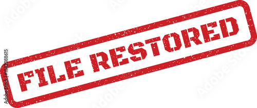 Red grunge effect rubber stamp indicating a File Restored status for data recovery tasks