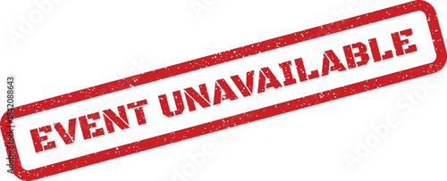 Red grunge effect rubber stamp with EVENT UNAVAILABLE text, indicating an event is no longer accessible or sold out