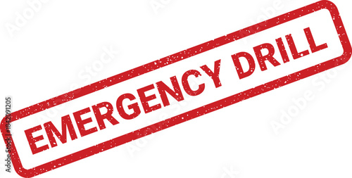 Red grunge rubber stamp mark stating EMERGENCY DRILL in a rectangular outline for safety training exercises
