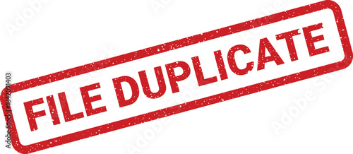 Red grunge rubber stamp mark with FILE DUPLICATE indicating an identical or copied document version