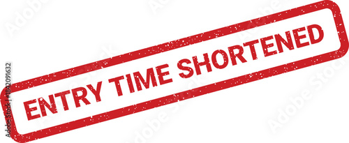 Red grunge rubber stamp vector illustration conveying a message about shortened entry time period