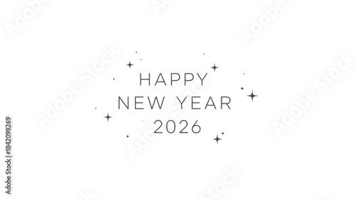New Year Celebration: a minimalist design with the greeting of Happy New Year 2026, creating an atmosphere of anticipation and renewal.
