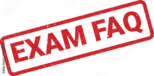 Red textured rubber stamp with EXAM FAQ information for frequently asked questions about tests