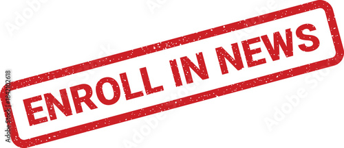 Red textured stamp impression stating ENROLL IN NEWS for newsletter sign ups and information