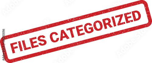 Rustic red rubber stamp with Files Categorized for organizing documents and information systems