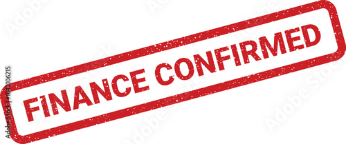 Textured red rectangular stamp effect graphic highlighting FINANCE CONFIRMED message, perfect for indicating official financial approval