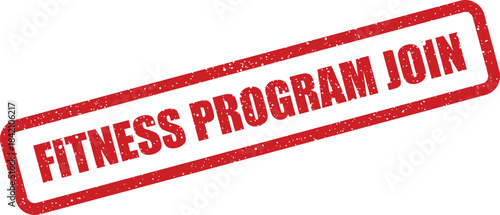 Textured red rectangular stamp featuring Fitness Program Join text, indicating enrollment in a class