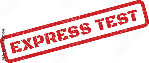 Textured rubber stamp featuring the words EXPRESS TEST indicating a rapid evaluation or quick assessment
