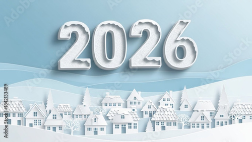 A white paper-cut illustration of a cozy village nestled in snowy hills, with the large, snow-capped numbers 2026 floating above. The background is a layered light blue.