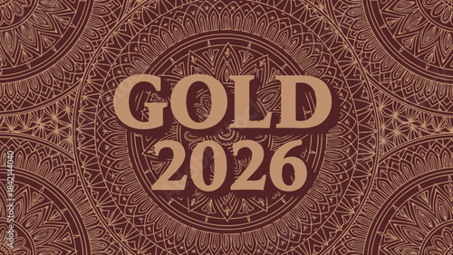 Gold 2026 ornate copper pattern with intricate mandala design elements and text