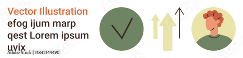 Success, growth, progress, decision-making, personal development, and business strategies. Circular green check mark, two upward arrows and a stylized person illustration. Success and growth
