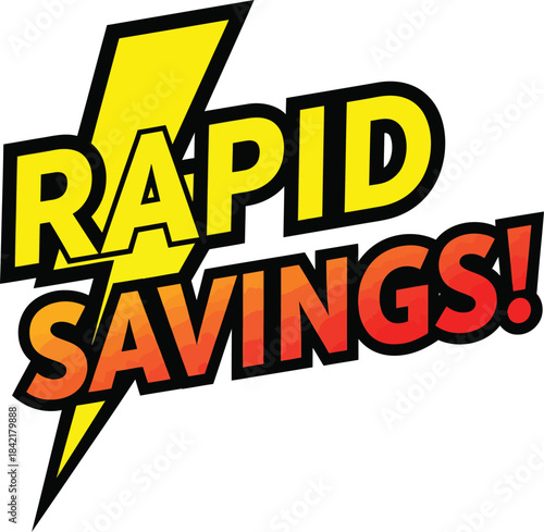 Dynamic Rapid Savings comicstyle text with a vibrant yellow lightning bolt.
