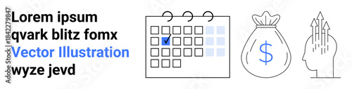 Financial planning, investment strategies, goal setting, economic growth, budget management, time management. A calendar, money bag and growth illustration. Financial planning and investment