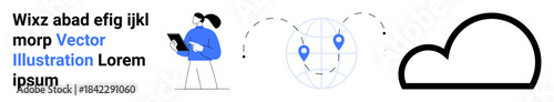 Data sharing, cloud computing, digital navigation, technology, remote work, global access. Person with a tablet, globe with location pins and cloud element. Cloud computing and data sharing concept