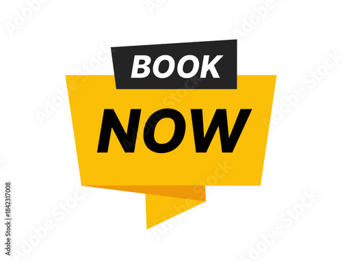 Book Now banner in modern flat style with speech bubble. Perfect for travel promotions, hotel booking ads, sales campaigns, and online marketing materials. Vector illustration on white background.