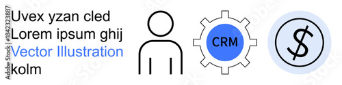 Business management, customer relationship management, sales strategy, process automation, financial operations, marketing tools. Human figure, gear with CRM currency icon. Business management