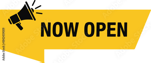Now open yellow banner with megaphone icon, grand opening promotion