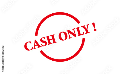 CASH ONLY ! - Red Rubber Stamp with text CASH ONLY !
