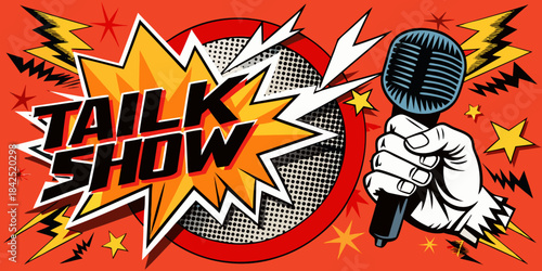 Dynamic comic book style illustration of a hand holding a microphone, announcing a talk show.