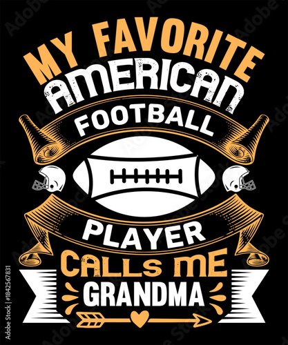 my favorite american football player calls me  grandma
