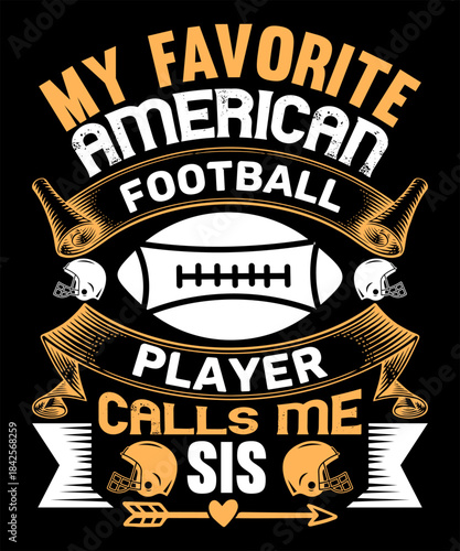 my favorite american football player calls me sis