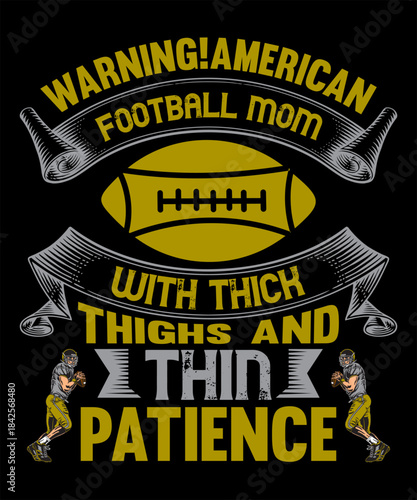 warning!american football mom with thick thighs and thin patience