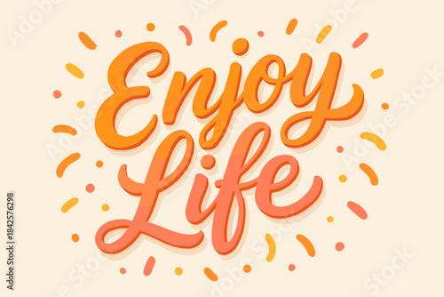 Enjoy life lettering drawn with smooth decorative strokes. The composition features bright curved letter forms surrounded by colorful accent shapes