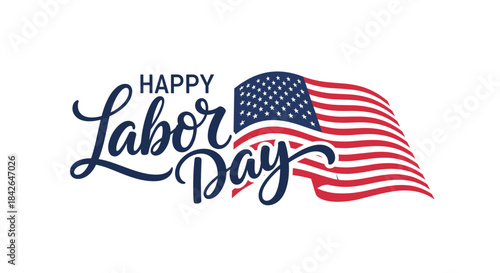 Elegant handwritten calligraphy of 'Happy Labor Day' with a beautifully rendered waving American flag, perfect for holiday greetings and promotions.