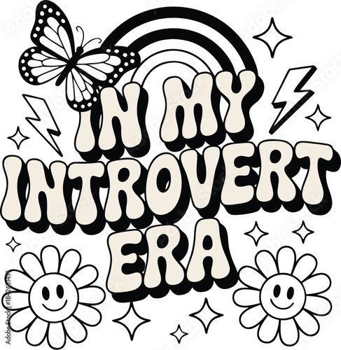 In My Introvert Era T-Shirt Design