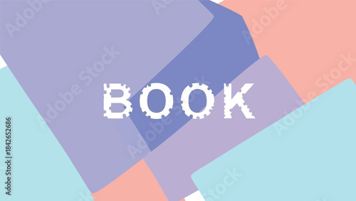 A colorful geometric composition with pastel hues and the word 'BOOK' in white text on a layered background of rectangles.