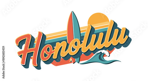 Retro Honolulu design with surfboard, sun, and ocean waves in vintage colors, evoking a classic Hawaiian travel vibe.