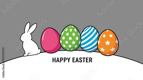 A white Easter bunny silhouette sits next to four colorful decorated eggs, with 'HAPPY EASTER' text on a grey and white background.