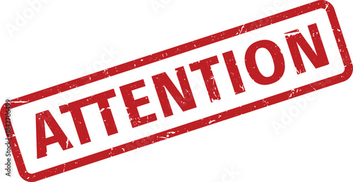 Distressed Red Attention Rubber Stamp Isolated on White Background Important Notice or Alert