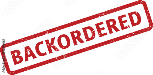 BACKORDERED Red Stamp with Distressed Texture on White Background for Business Concept