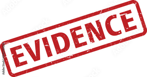 Distressed Red Evidence Stamp on White Background Indicating Proof, Confirmation and Legal Concepts