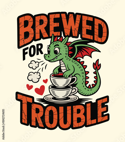 Fantasy Dragon Coffee Illustration: Brewed for Trouble t-shirt design