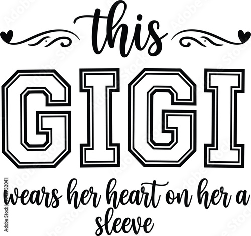 Gigi Wears Her Heart on Her Sleeve Typography with Script and Varsity Font