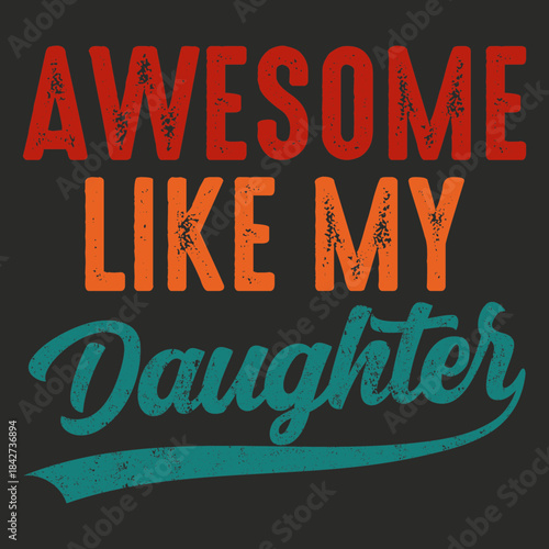 Awesome like my daughter tshirt design for daughter in law mother gift idea shirt tee shirt