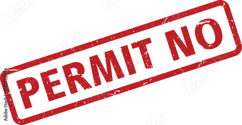 Distressed Red Permit No Stamp on White Background, Regulatory Non Compliance Indication