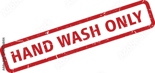 Red Distressed Hand Wash Only Rubber Stamp on White Background, Mandatory Hygiene Concept