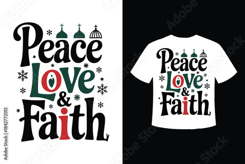 Peace love and faith holiday design with religious elements and festive text