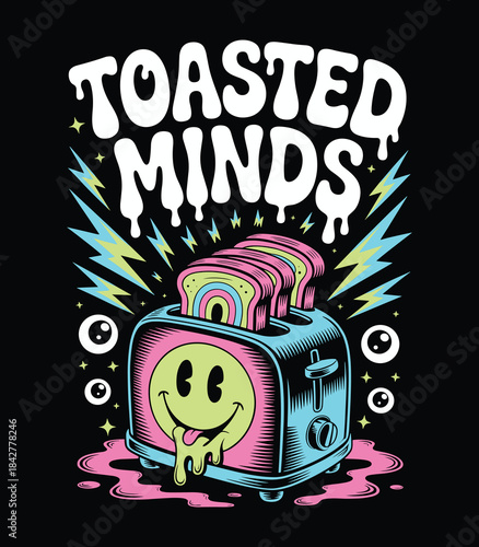 Toasted Minds Psychedelic Melting Toaster Graphic Art Design t shirt design
