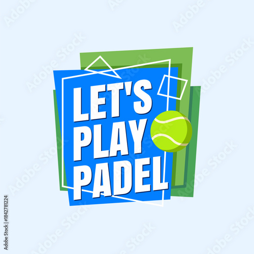 Let's Play Padel Dynamic Sport Emblem